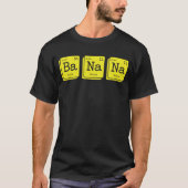 Funny Chemistry Yellow Banana Periodic Table T-Shirt (Vorderseite)