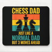 Funny Chess Dad Like Normal Dad Three Moves Ahead Mousepad (Vorne)