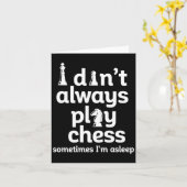Funny Chess Player I Dont Always Play Chess Karte (Gelbe Blume)