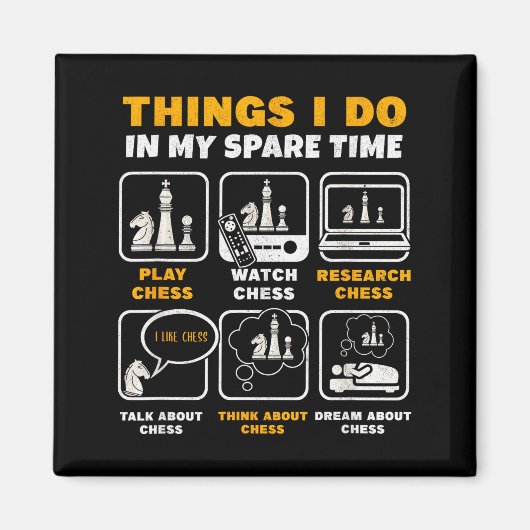 Funny Chess Player Things I Do In My Spare Time Magnet (Vorne)