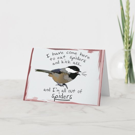 Funny Chickadee Kick-ass Birthday Bird isst Spider Karte (Vorderseite)