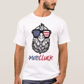 Funny Chicken Ameri-CLUCK Patriotic T-Shirt (Vorderseite)