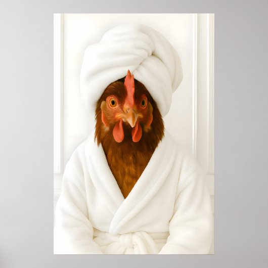 Funny Chicken Bathroom Print, Chicken In Bathrobe Poster (Vorne)