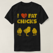 Funny Chicken Bauer - I Liebe Fett Chicks T-Shirt (Design vorne)