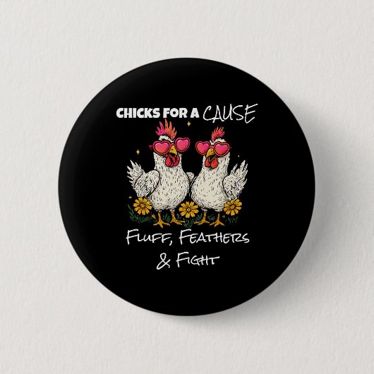 Funny Chicken Brustkrebs Hühner für ein Wochenende Button (Vorderseite)
