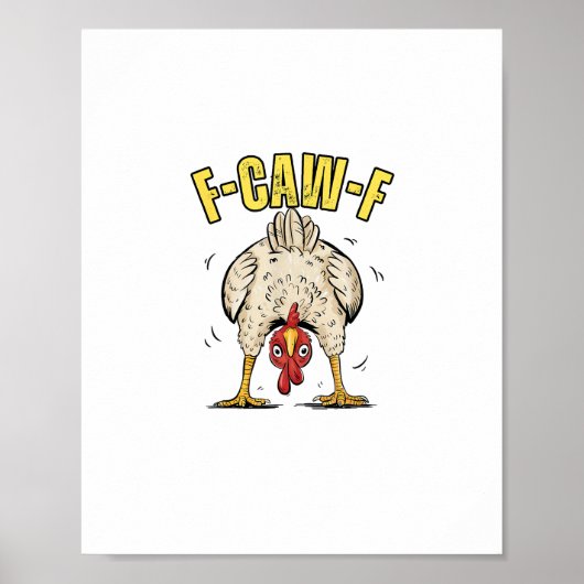 Funny Chicken Butt F-Caw-F Rooster Country Hen Chi Poster (Vorne)