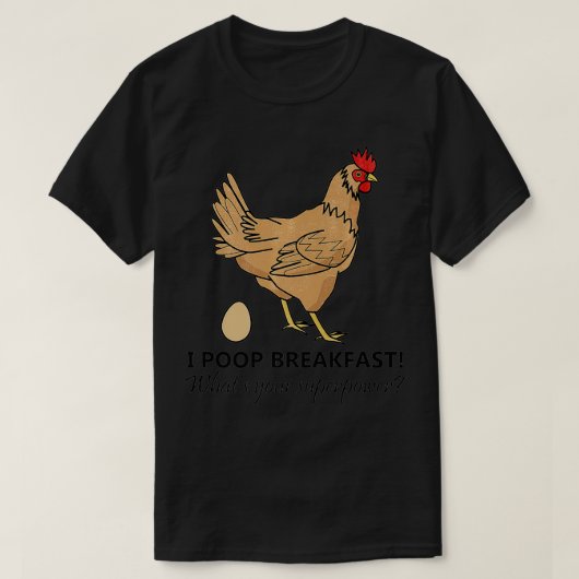 Funny Chicken Chicken I Poop Breakfast Chicken Egg T-Shirt (Design vorne)