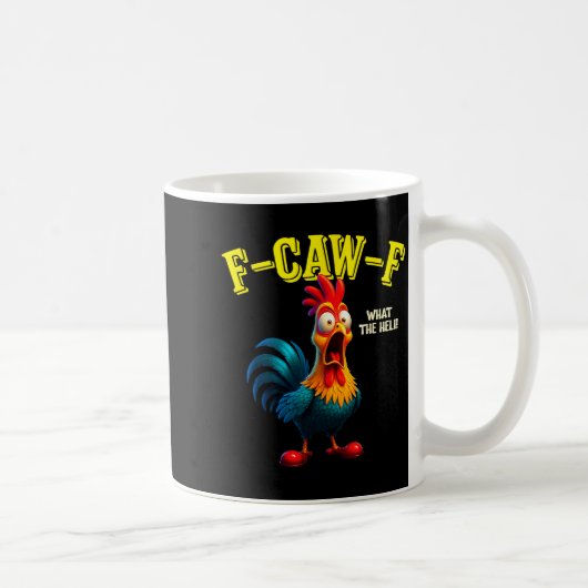 Funny Chicken F-caw-f What The Heli Rooster Humor Kaffeetasse (Rechts)