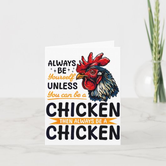 Funny Chicken Farm Animal Always Be Yourself Unles Karte (Vorderseite)