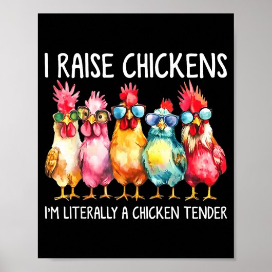 Funny Chicken Farmer Gift – I Raise Chickens Humor Poster (Vorne)