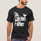 Funny Chicken Father T - Shirt (Vorderseite)