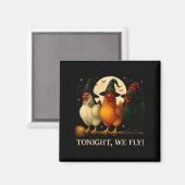 Funny Chicken Halloween Costume Tonight We Fly Sok Magnet (Vorderseite/Rückseite)