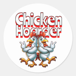 Funny Chicken Hoarder Runder Aufkleber