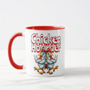 Funny Chicken Hoarder Tasse