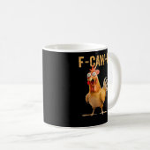 Funny Chicken Humor F-Caw-F  Kaffeetasse (VorderseiteRechts)