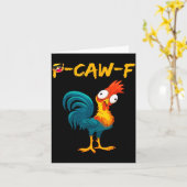 Funny Chicken Humor Quote Rooster Meme Caw F  Karte (Gelbe Blume)