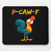 Funny Chicken Humor Quote Rooster Meme Caw F  Mousepad (Vorne)