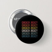 Funny Chicken Jockey Stack Repeat Schriftart Fun G Button (Vorne & Hinten)