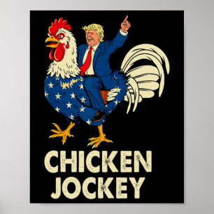 Funny Chicken Jockey Trump Meme für Männer Frauen Poster