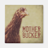Funny Chicken Joke Mother Bucker Magnet (Vorne)