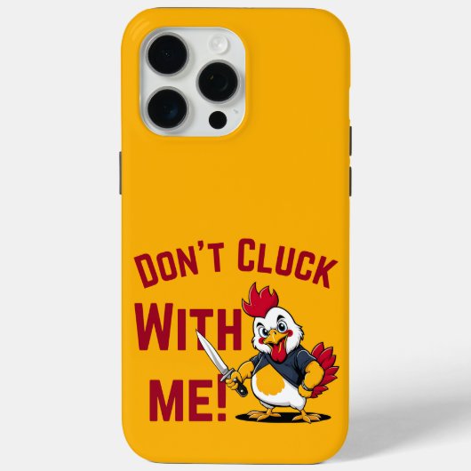 Funny Chicken - Kluckt nicht mit mir Case-Mate iPhone Hülle (Rückseite)