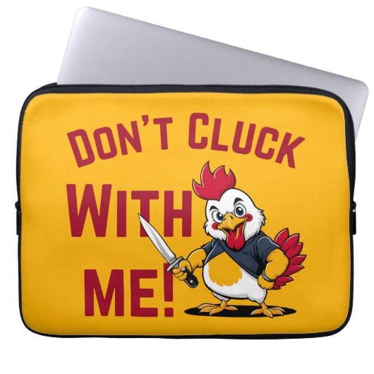 Funny Chicken - Kluckt nicht mit mir Laptopschutzhülle (Vorderseite)
