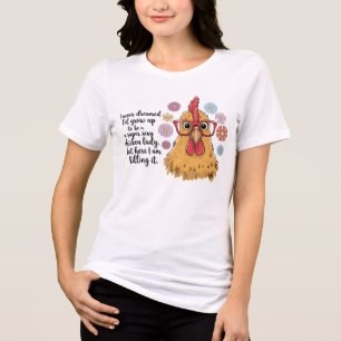 Funny Chicken Lady Tri-Blend Shirt