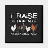 Funny Chicken Lover Gift – I Raise Chickens Farm Q Magnet (Vorne)