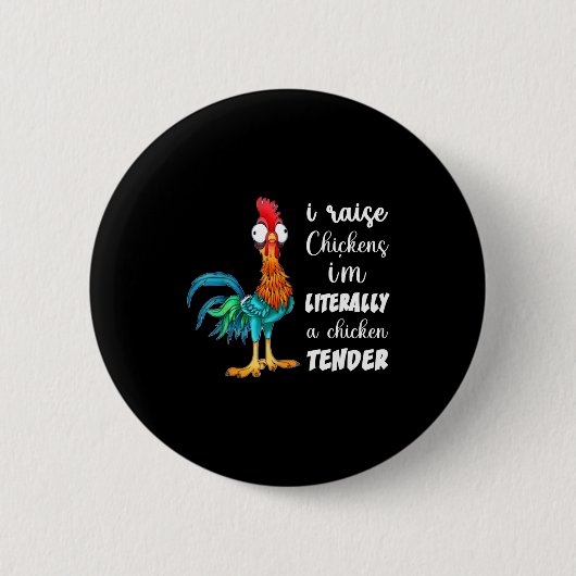 Funny Chicken Lover Gift – I Raise Chickens Humor Button (Vorderseite)