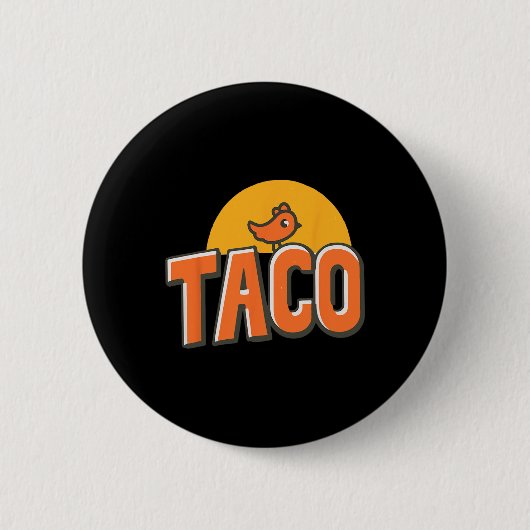 Funny Chicken Meme Trendy Taco Trump immer Chicke Button (Vorderseite)