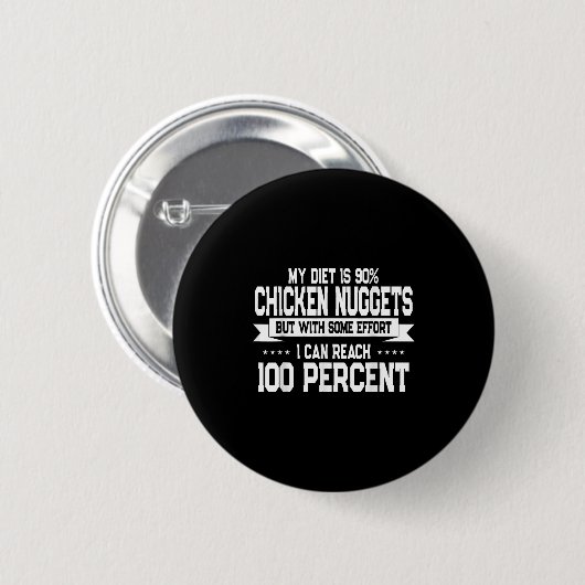 Funny Chicken Nugget Lover Quote New Years Resolut Button (Vorne & Hinten)
