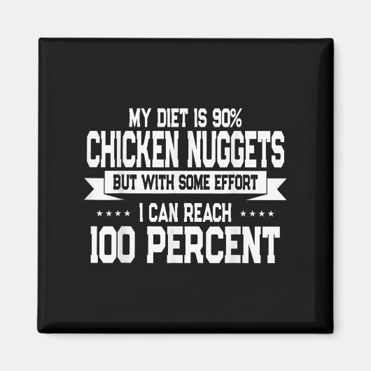 Funny Chicken Nugget Lover Quote New Years Resolut Magnet (Vorne)