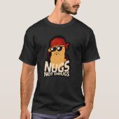 Funny Chicken Nugget - Nugs Not Drugs T-Shirt (Vorderseite)