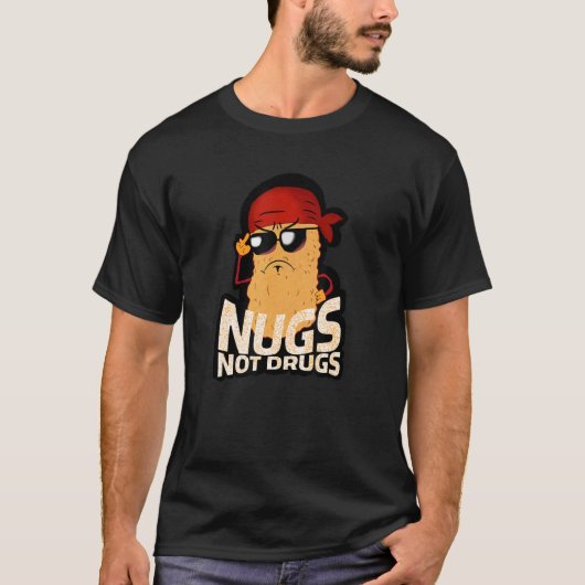 Funny Chicken Nugget - Nugs Not Drugs T-Shirt (Vorderseite)