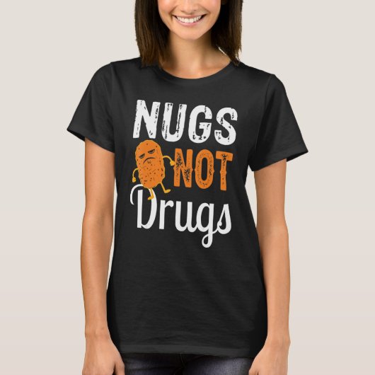 Funny Chicken Nugget Tee Nugs Not Drugs (Vorderseite)