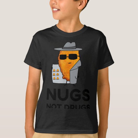 Funny Chicken Nuggets - Nugs Not Drugs T-Shirt (Vorderseite)