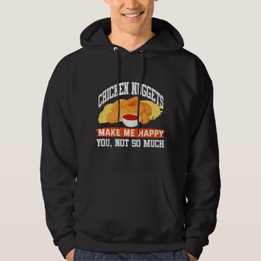 Funny Chicken Nuggets Sarcastic Fried Chicken Love Hoodie (Vorderseite)