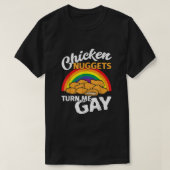 Funny Chicken Nuggets verwandeln mich Gay LGBT Pri T-Shirt (Design vorne)