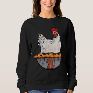 Funny Chicken Pie Math Geek Math Nerd Pi Day Sweatshirt