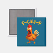 Funny Chicken Quote Rooster Animal Meme Humor Sayi Magnet (Vorderseite/Rückseite)