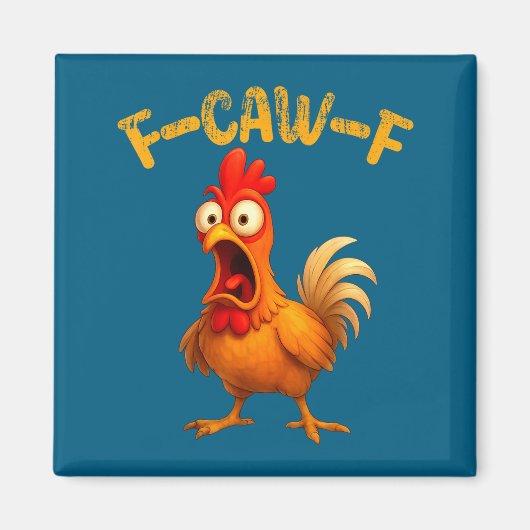 Funny Chicken Quote Rooster Animal Meme Humor Sayi Magnet (Vorne)