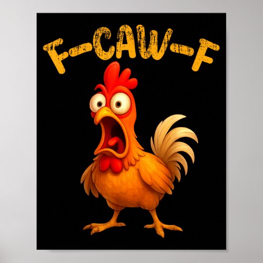 Funny Chicken Quote Rooster Animal Meme Humor Sayi Poster (Vorne)