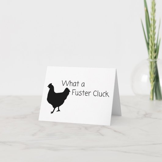 Funny Chicken Spaß: Was für ein Fuster Cluck? LEER Karte (Vorderseite)