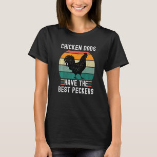 Funny Chicken Vaters haben die besten Speckhühner  T-Shirt