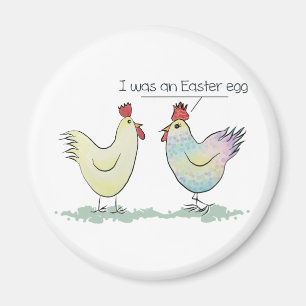 Funny Chicken war ein Ostereier Magnet