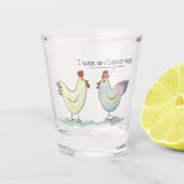 Funny Chicken war ein Ostereier Schnapsglas (Vorderseite)