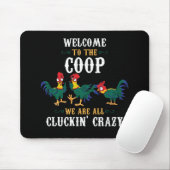 Funny Chicken Welcome To The Coop Mousepad (Mit Mouse)