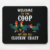 Funny Chicken Welcome To The Coop Mousepad (Vorne)