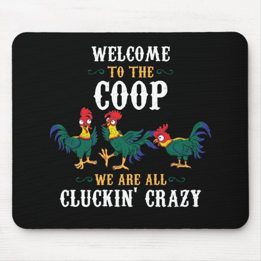 Funny Chicken Welcome To The Coop Mousepad (Vorne)
