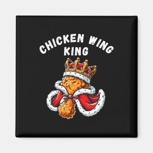Funny Chicken Wing King Grillen Chicken Wing Graph Magnet (Vorne)